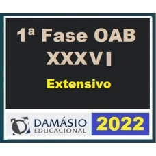 1ª Fase OAB XXXVI (36ª Exame) Extensivo  (DAMÁSIO 2022) (Ordem dos Advogados do Brasil)